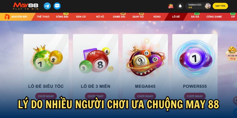 Lý do nhiều người chơi ưa chuộng May 88