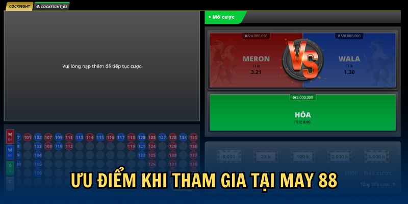 Ưu điểm khi tham gia tại May 88