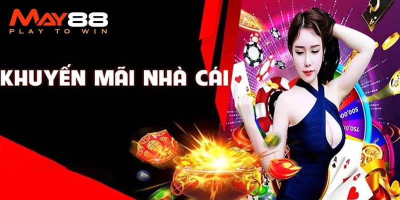 Ưu điểm mà chương trình khuyến mãi MAY88 mang lại