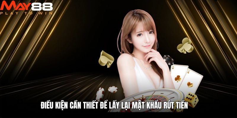 Điều kiện cần thiết mà hội viên cần đáp ứng khi tạo mã PIN mới